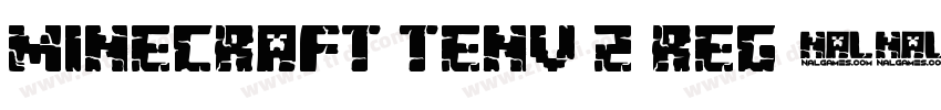 Minecraft Tenv 2 Reg字体转换 Minecraft Tenv 2 Reg字体转换